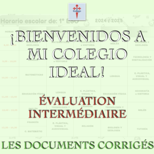 ÉVALUATION INTERMÉDIAIRE - ¡BIENVENIDOS A MI COLEGIO IDEAL!