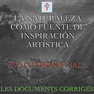 ÉVALUATION FINALE - LA NATURALEZA COMO FUENTE DE INSPIRACIÓN ARTÍSTICA
