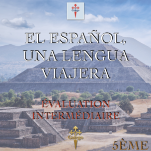 ÉVALUATION INTERMÉDIAIRE - ¿QUÉ SABES DEL ESPAÑOL?