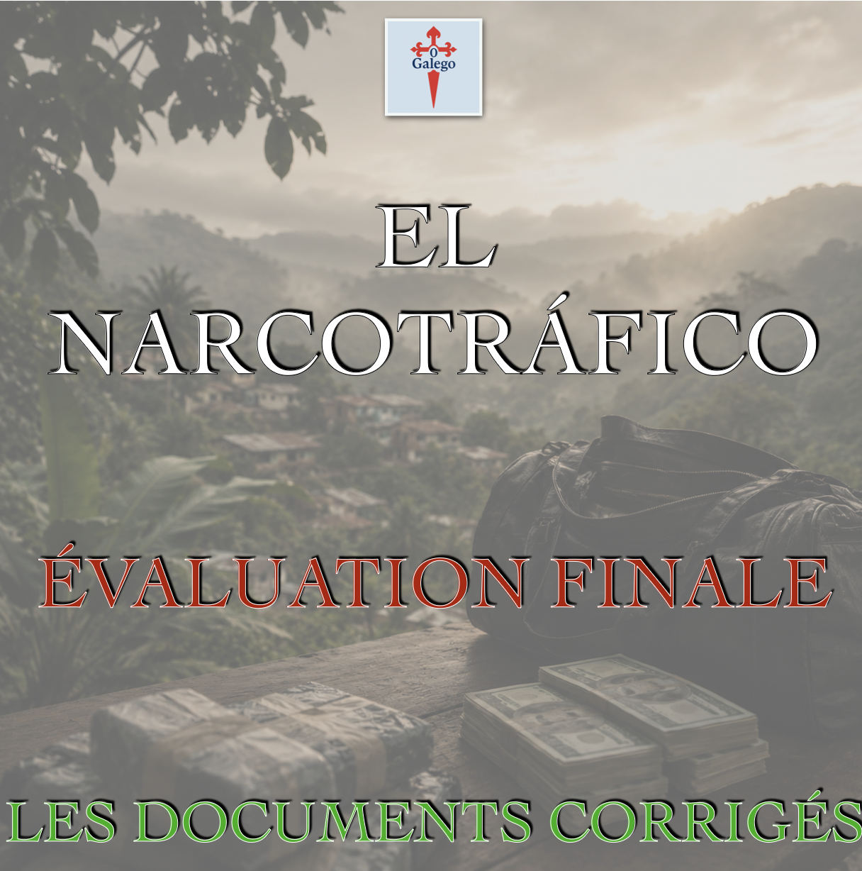 ÉVALUATION FINALE - EL NARCOTRÁFICO