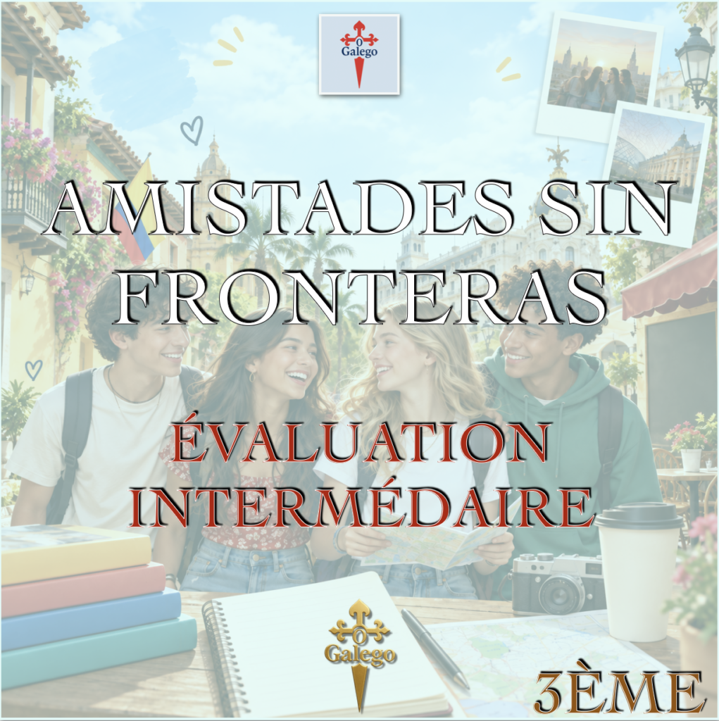 ÉVALUATION INTERMÉDIAIRE - EL VALOR DE LA AMISTAD